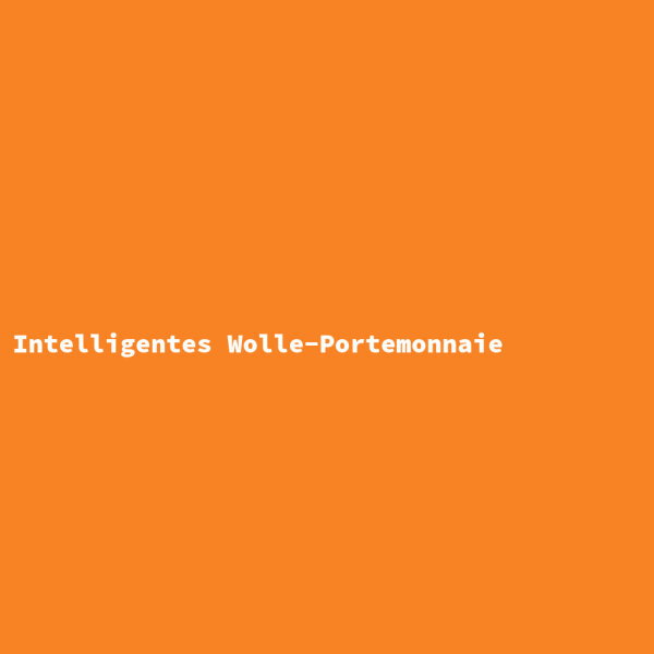 Intelligentes Wolle-Portemonnaie