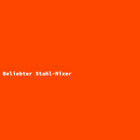 Beliebter Stahl-Mixer