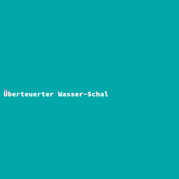 Überteuerter Wasser-Schal