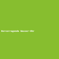 Hervorragende Wasser-Uhr
