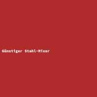 Günstiger Stahl-Mixer
